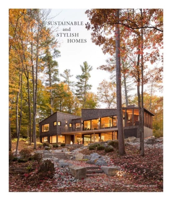 Book cover of: Sustainable And Stylish Homes