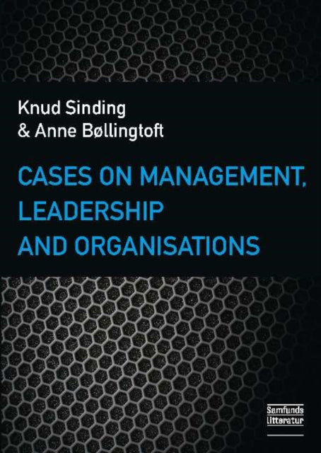 Book cover of: Cases on Management, Leadership & Organisations. By: Knud Sinding