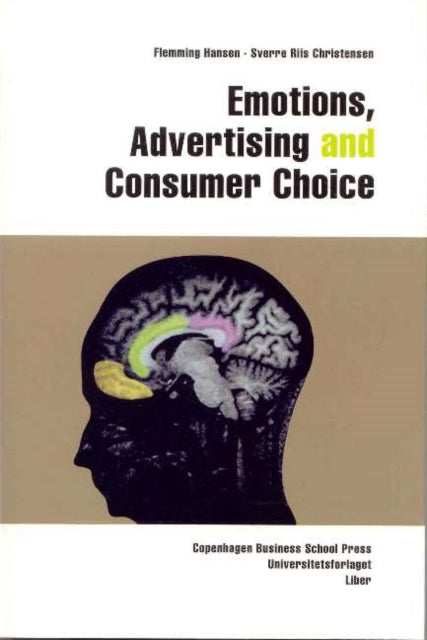 Book cover of: Emotions, Advertising & Consumer Choice. By: Flemming Hansen