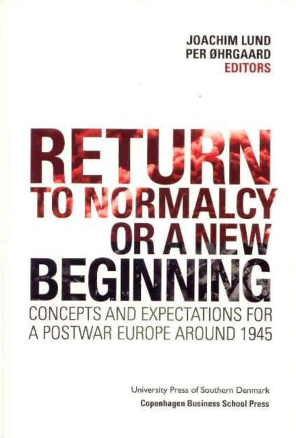 Book cover of: Return to Normalcy or a New Beginning. By: Joachim Lund