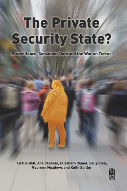 Book cover of: Private Security State?. By: Kirstie Ball