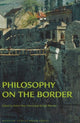 Book cover of: Philosophy on the Border