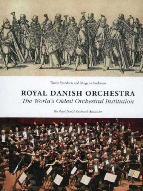 Book cover of: Royal Danish Orchestra. By: Troels Svendsen