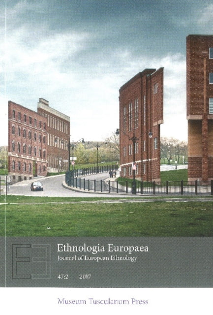 Book cover of: Ethnologia Europaea vol. 47:2