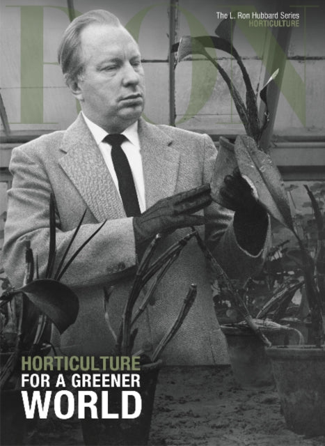 Book cover of: L. Ron Hubbard: Horticulture. By: L. Ron Hubbard