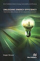 Book cover of: Unlocking Energy Efficiency. By: Roger Brown