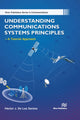 Book cover of: Understanding Communications Systems Principles—A Tutorial Approach