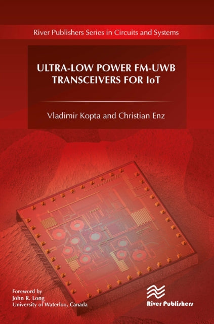 Book cover of: Ultra-Low Power FM-UWB Transceivers for IoT