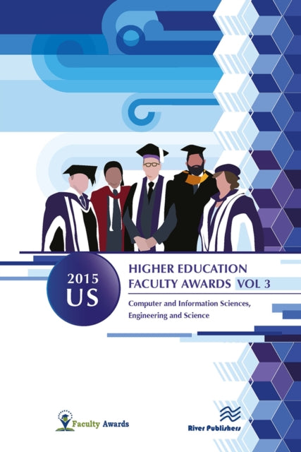Book cover of: 2015 U.S. Higher Education Faculty Awards, Vol. 3