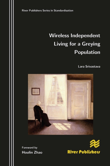 Book cover of: Wireless Independent Living for a Greying Population