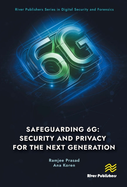 Book cover of: Safeguarding 6G: Security and Privacy for the Next Generation