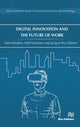 Book cover of: Digital Innovation and the Future of Work. By: Hans Schaffers