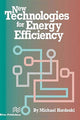 Book cover of: New Technologies for Energy Efficiency. By: Michael F. Hordeski