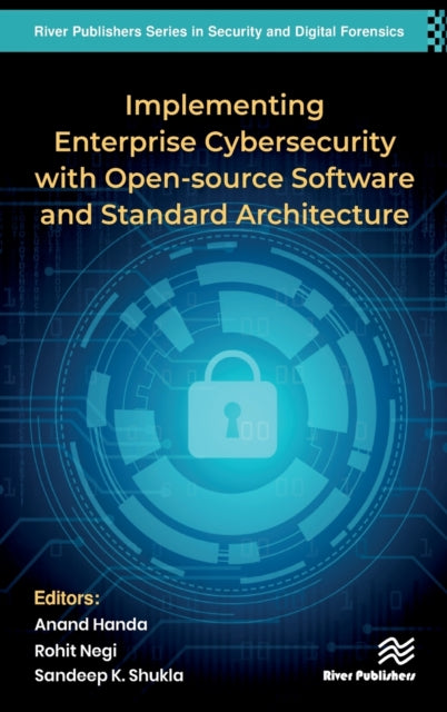 Book cover of: Implementing Enterprise Cybersecurity with Open-source Software and Standard Architecture. By: Anand Handa
