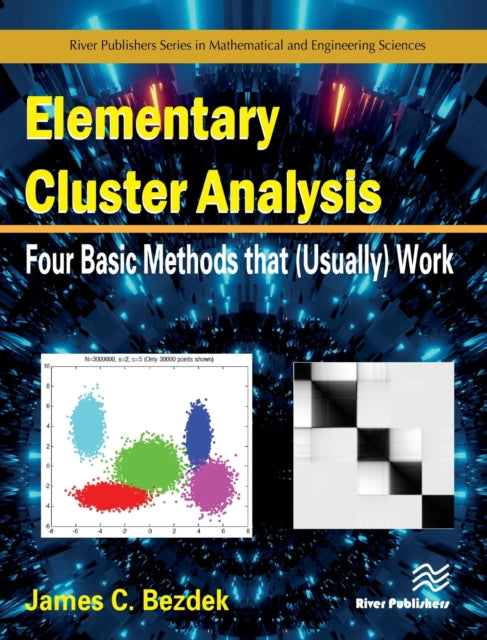 Book cover of: Elementary Cluster Analysis. By: James C. Bezdek