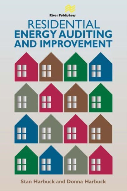 Book cover of: Residential Energy Auditing and Improvement. By: Stan Harbuck