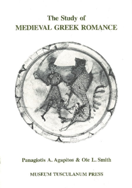 Book cover of: Study of Medieval Greek Romance. By: A. Panagiotis