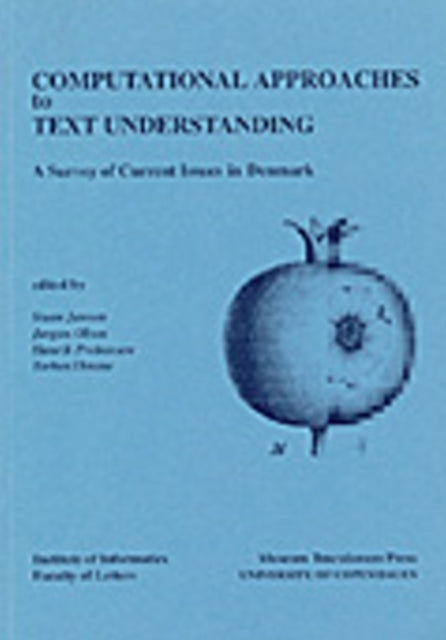 Book cover of: Computational Approaches to Text Understanding. By: Steen Jansen