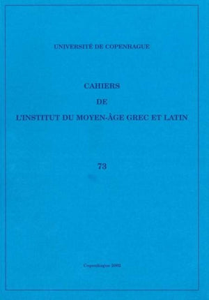 Cahiers de l'Institut du Moyen-Age Grec et Latin