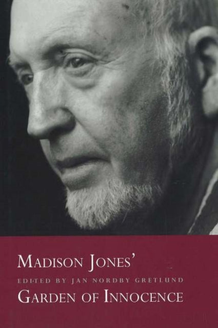 Book cover of: Madison Jones' Garden of Innocence. By: Jan Nordby Gretlund