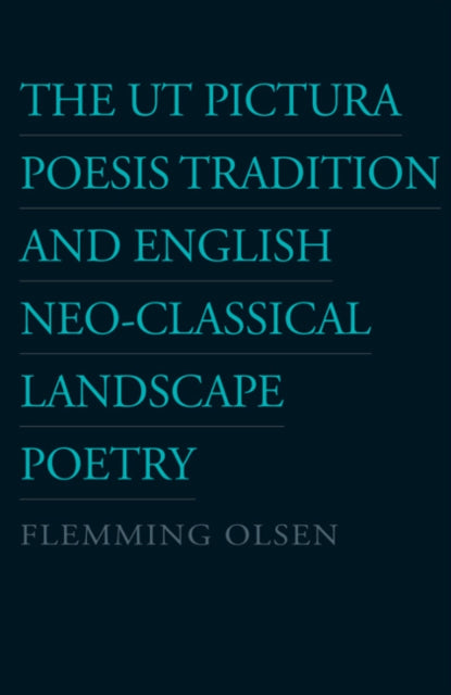 Book cover of: Ut Pictura Poesis Tradition & English Neo-Classical Landscape Poetry