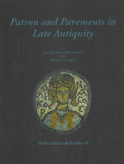 Book cover of: Patron & Pavements in Late Antiquity