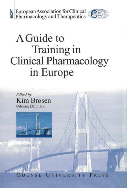 Book cover of: Guide to Training in Clinical Pharmacology in Europe