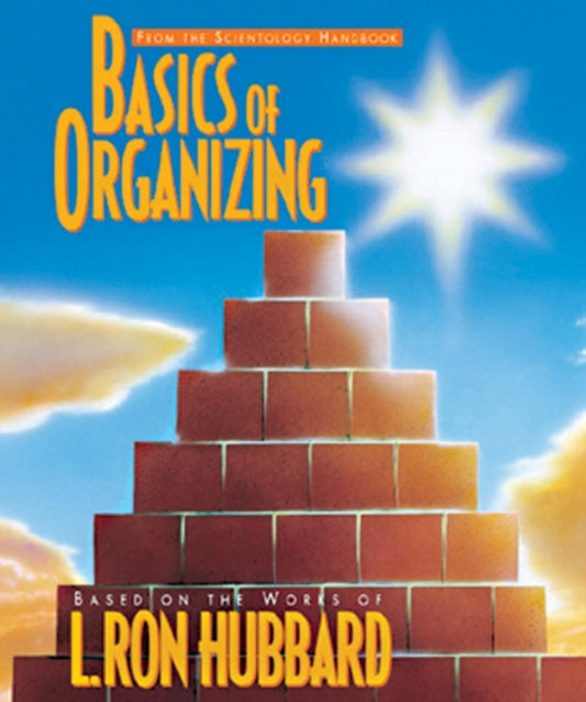 Book cover of: Basics of Organizing. By: L. Ron Hubbard