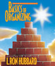 Book cover of: Basics of Organizing. By: L. Ron Hubbard