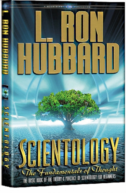 Book cover of: Scientology: The Fundamentals of Thought. By: L. Ron Hubbard