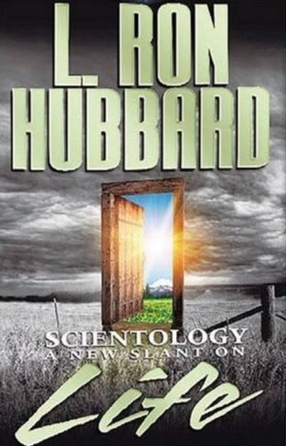 Book cover of: Scientology: A New Slant on Life. By: L. Ron Hubbard