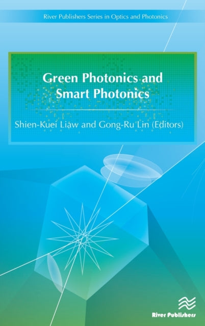 Book cover of: Green Photonics and Smart Photonics. By: Shien-Kuei Liaw