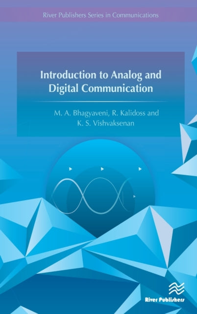 Book cover of: Introduction to Analog and Digital Communication. By: M. A. Bhagyaveni
