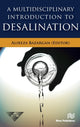 Book cover of: Multidisciplinary Introduction to Desalination. By: Alireza Bazargan