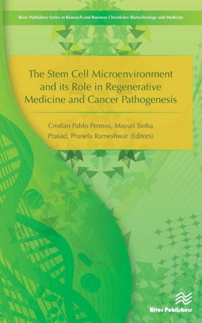 Book cover of: Stem Cell Microenvironment and Its Role in Regenerative Medicine and Cancer Pathogenesis. By: Cristian Pablo Pennisi