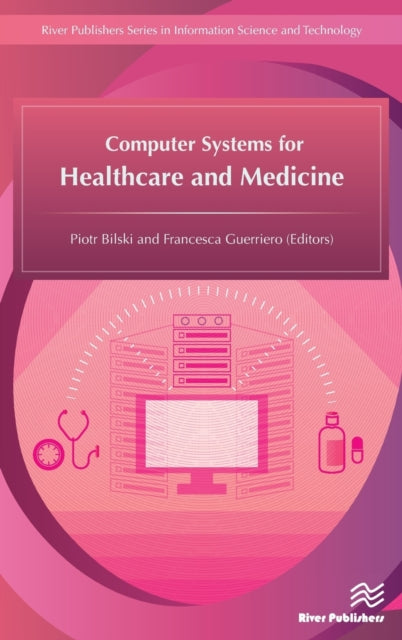 Book cover of: Computer Systems for Healthcare and Medicine. By: Piotr Bilski