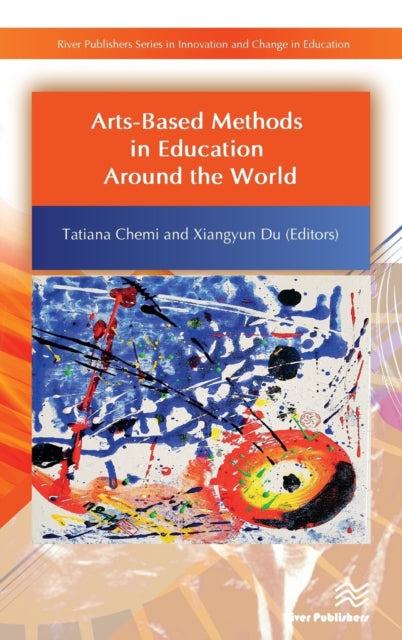 Book cover of: Arts-Based Methods in Education Around the World. By: Xiangyun Du