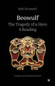 Book cover of: Beowulf - The Tragedy of a Hero. By: Keld Zeruneith