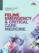 Book cover of: FELINE EMERGENCY & CRITICAL CARE MEDICINE. By: Christopher G. Byers