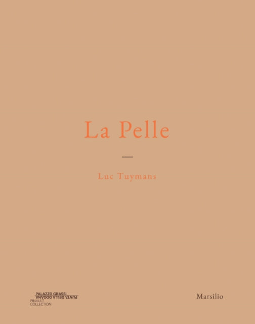 Book cover of: Luc Tuymans: La Pelle. By: Patricia Falguières