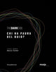 Book cover of: Dark Side. By: Danilo Eccher