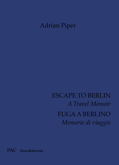 Book cover of: Escape to Berlin. By: Adrian Piper