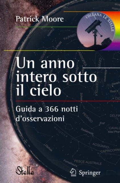 Book cover of: Un anno intero sotto il cielo. By: Patrick Moore