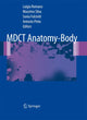 Book cover of: MDCT Anatomy - Body. By: Luigia Romano