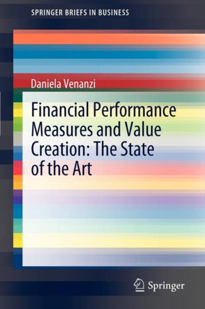 Financial Performance Measures and Value Creation: the State of the Art
