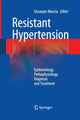 Book cover of: Resistant Hypertension. By: Giuseppe Mancia