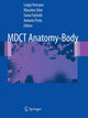 Book cover of: MDCT Anatomy - Body. By: Luigia Romano