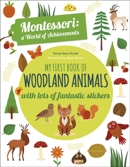Book cover of: My First Book of Woodland Animals. By: Agnese BARUZZI