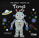 Book cover of: Toys: The World Around Me. By: Sara Brezzi