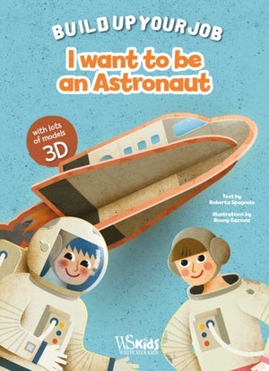 I Want to be an Astronaut